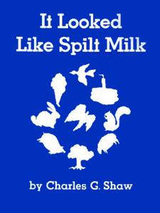 books_It_Looked_Like_Spilt_Milk-pict